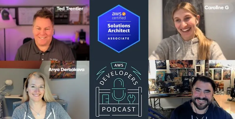 Video-call collage from the AWS Developers Podcast certification series with Ted Trentler, Caroline Gluck, Anya Derbakova, and Dave Isbitski around AWS certification and podcast graphics